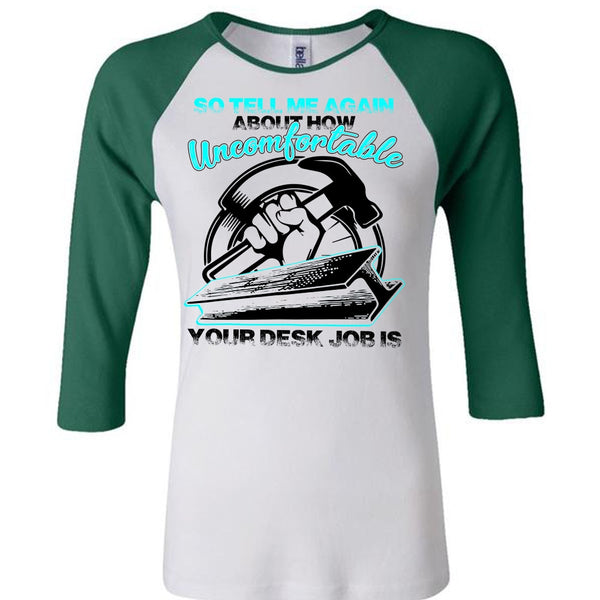 Uncomfortable Your Desk Job Is T Shirt, I Love Ironworker T Shirt, Awesome T-Shirts