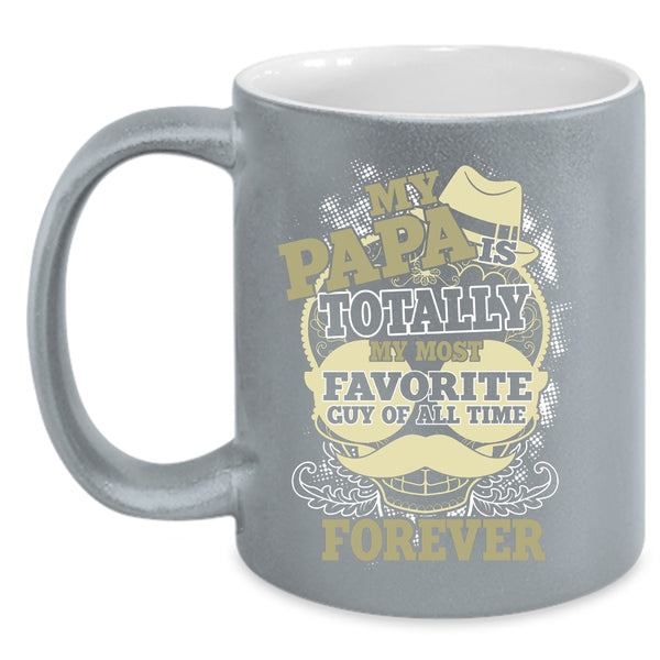 My Papa Is My Most Favorite Guy Coffee Mug, Cool Papa Coffee Cup