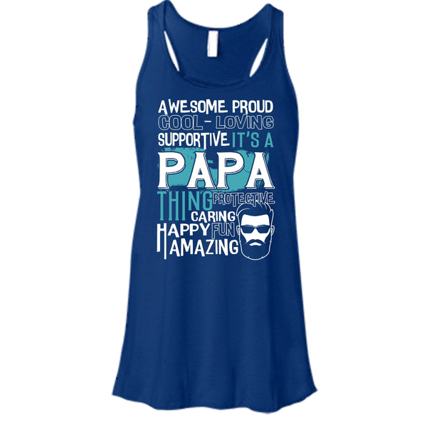 Awesome Proud T Shirt, It's A Papa Thing T Shirt, Cool T Shirt