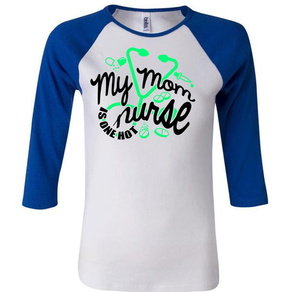 My Mom Nurse Is One Hot T Shirt, I Love Nursing T Shirt, Awesome T-Shirts