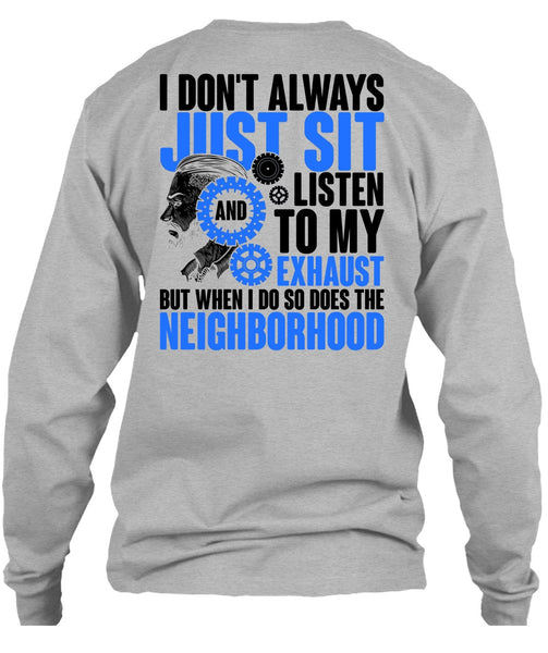 I Don't Always Just Sit T Shirt, I Love Mechanic T Shirt