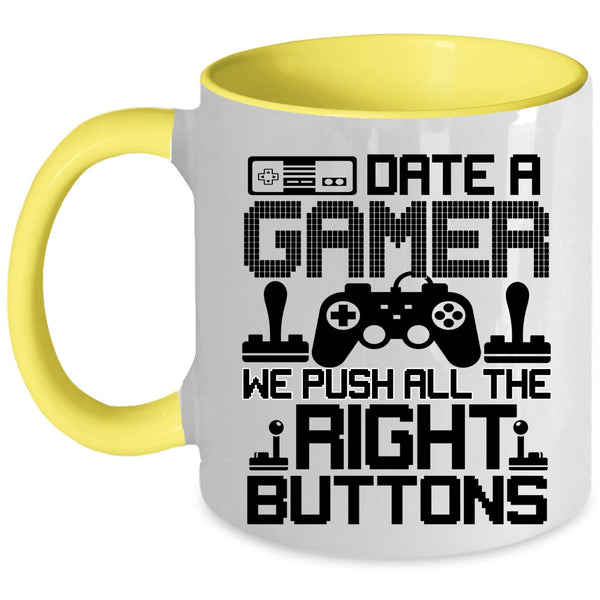 We Push All The Right Buttons Coffee Mug, Date A Gamer Accent Mug