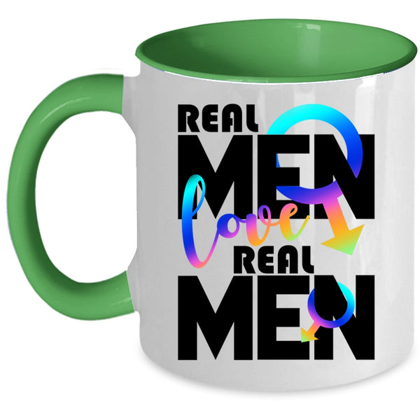 Real Men Coffee Mug, Real Men Love Real Men Accent Mug