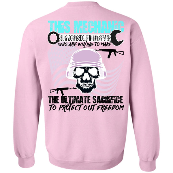Being A Mechanic T Shirt, This Mechanic Supports Our Veterans Sweatshirt