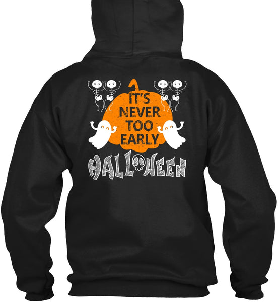 It's Never Too Early Halloween T Shirt, I Love You Pumpkin T Shirt