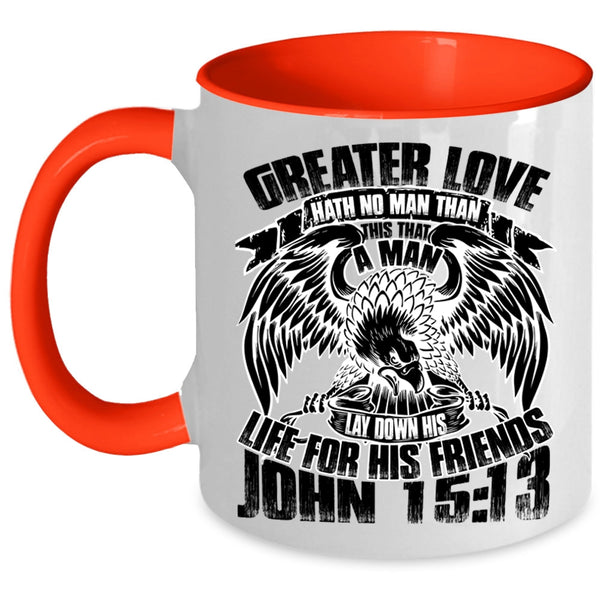 Funny Gift For Police Coffee Mug, Creater Love Hath No Man Accent Mug