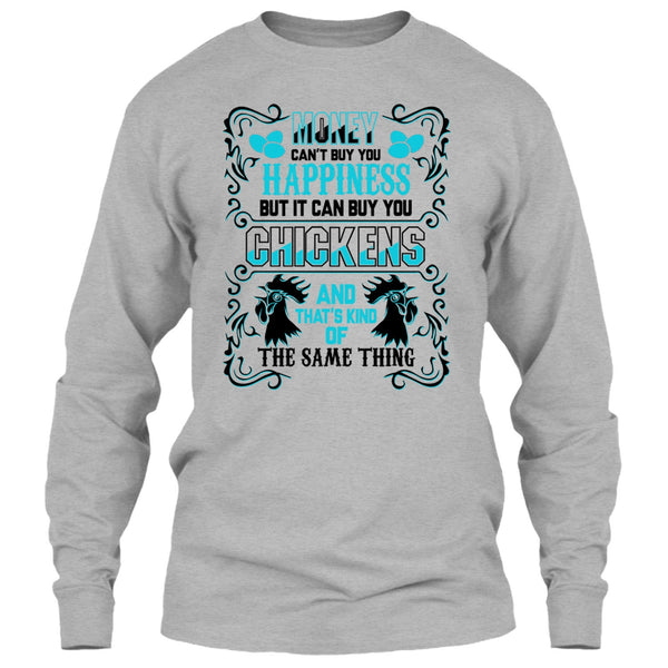 Money Can't Buy Happiness T Shirt, Coolest Chickens Lover T Shirt