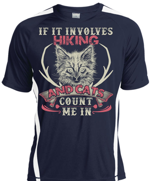 If It Involves Hiking T Shirt, Cats Count Me In T Shirt, Cool Shirt