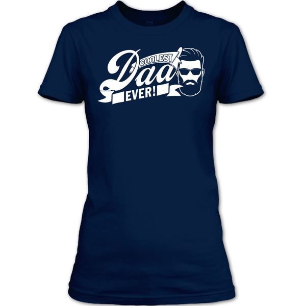 Coolest Dad Ever T Shirt, Awesome Dad T Shirt
