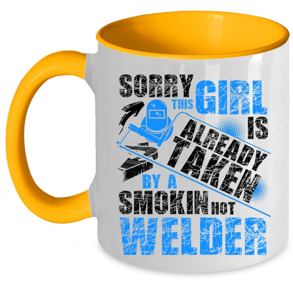 Cute Welder's Wife Coffee Mug, This Girl Is Already Taken By A Hot Welder Accent Mug
