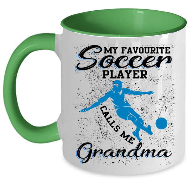 Cool Coffee Mug, My Favorite Soccer Player Calls Me Grandma Accent Mug