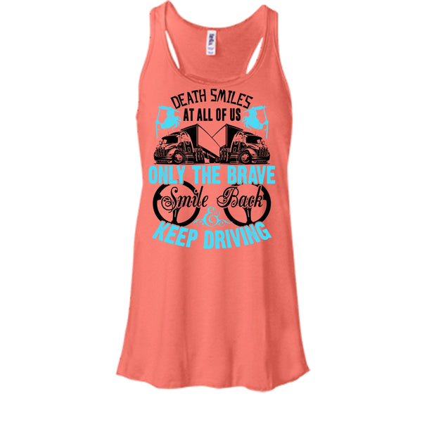 Death Smiles At All Of Us T Shirt, Coolest Truck Driver Tank Top