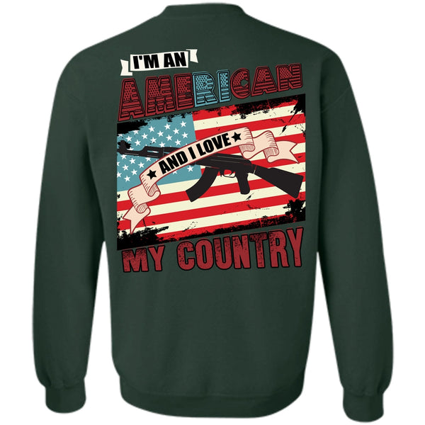 I Love My Country T Shirt, Being A Veteran Sweatshirt