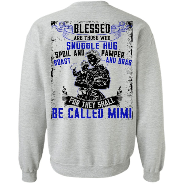 I Love Mom T Shirt, They Shall Be Called Mimi Sweatshirt