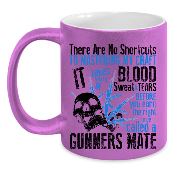 Cool Gift For Gunner Coffee Mug, To Be Called A Gunner Mate Accent Mug