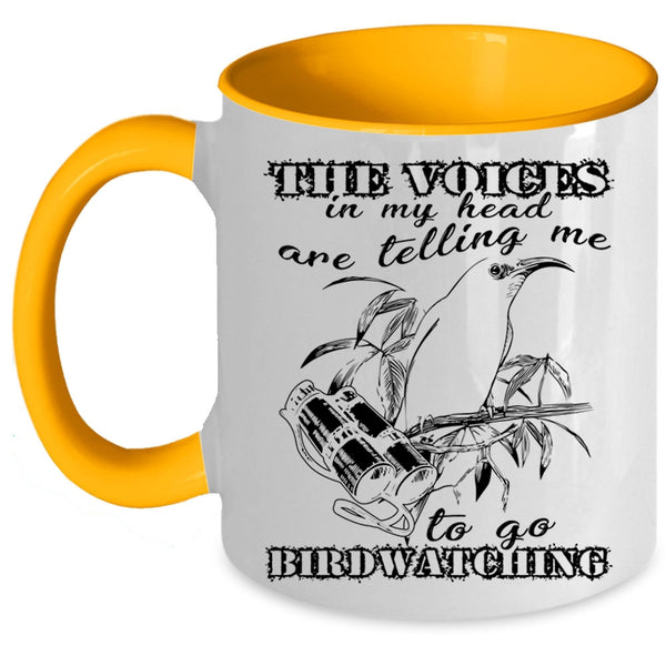 Telling Me To Go Birdwatching Coffee Mug, The Voices In My Head Accent Mug