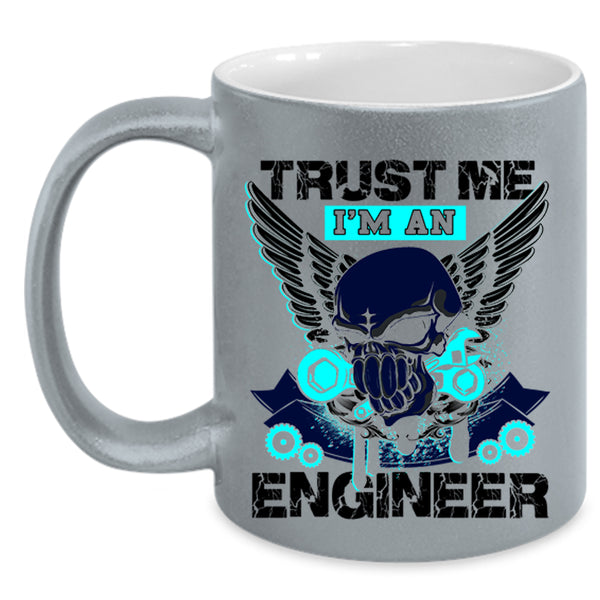 Cool Engineers Coffee Mug, Trust Me I'm An Engineer Accent Mug