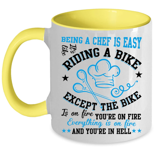 Cute Gift For Chef Coffee Mug, Being A Chef Is Easy Accent Mug