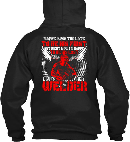 This Girl Loves Her Welder T Shirt, I'm Happy T Shirt
