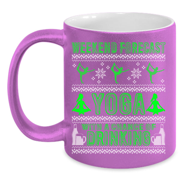 Weekend Forecast Yoga Coffee Mug, Cute Christmas Coffee Cup