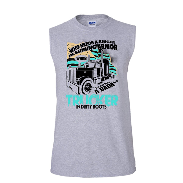 Who Needs A Knight T Shirt, I Am A Truck Driver Tank Top (Men's Cotton Sleeveless)