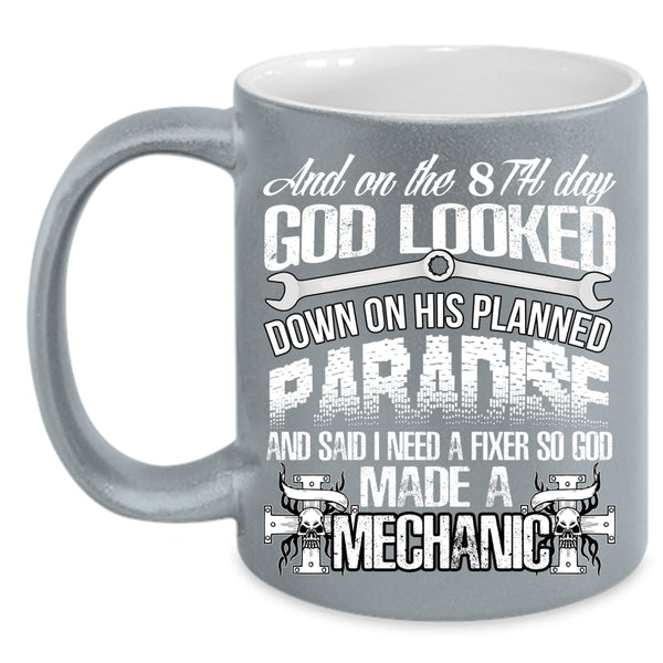 On 8th Day God Made A Mechanic Coffee Mug, Cool Mechanics Coffee Cup