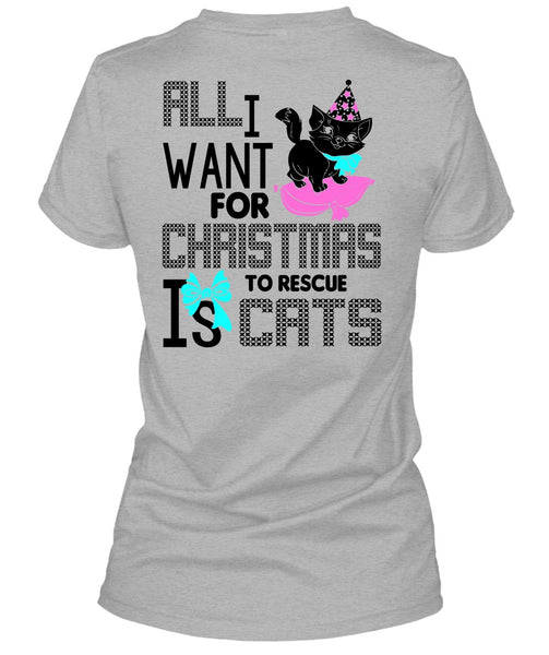 All I Want For Christmas To Rescue Is Cats T Shirt, I Love My Cat T Shirt