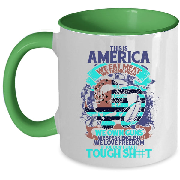 We Drink Beer We Own Guns Coffee Mug, This Is American We Eat meat Accent Mug