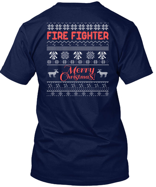 Firefighter Merry Christmas T Shirt, Being A Firefighter T Shirt