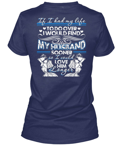 I Would Find My Husband T Shirt, Being A Husband T Shirt