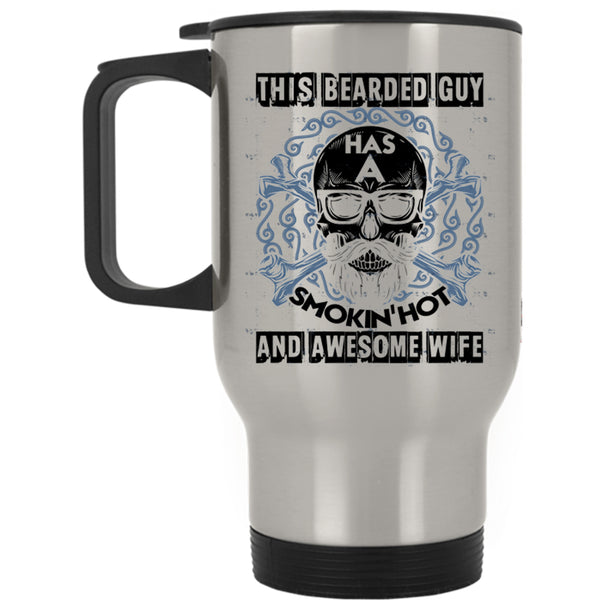 Cool Bearded Guy Travel Mug, This Bearded Guy Has An Awesome Wife Mug