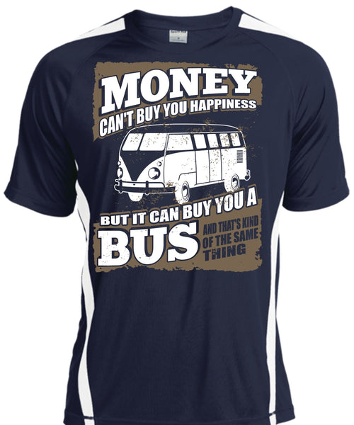 Money Can't Buy You Happiness T Shirt, It Can Buy You A Bus T Shirt, Cool Shirt