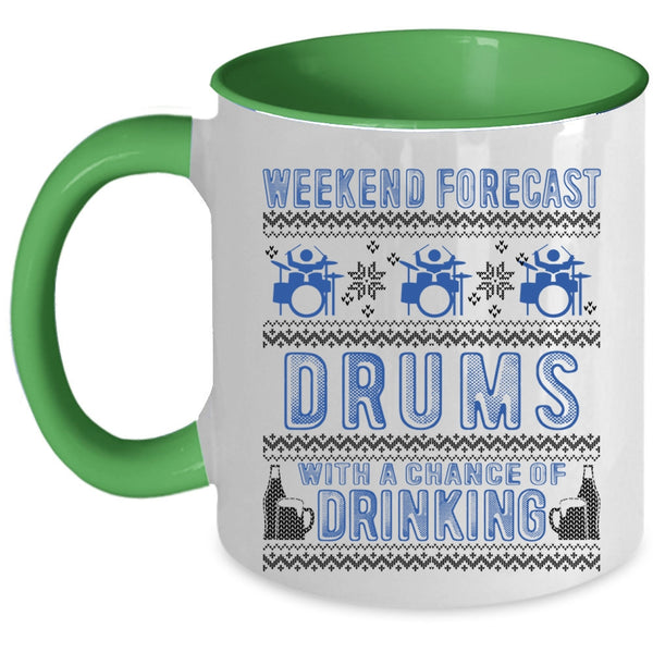 Chance Of Drinking Coffee Mug, Weekend Forecast Drums Accent Mug