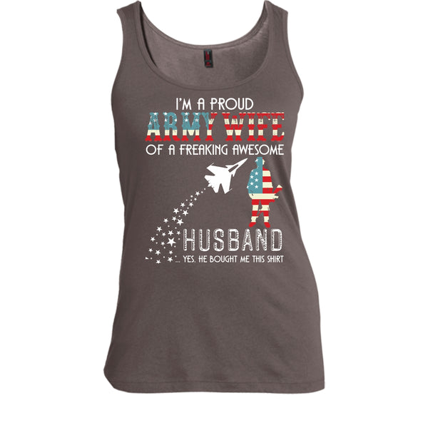 I'm A Proud Army Wife T Shirt, Freaking Awesome Husband T Shirt, Cool T Shirt