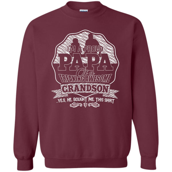 Freaking Awesome Grandson T Shirt, Gift For Papa Sweatshirt