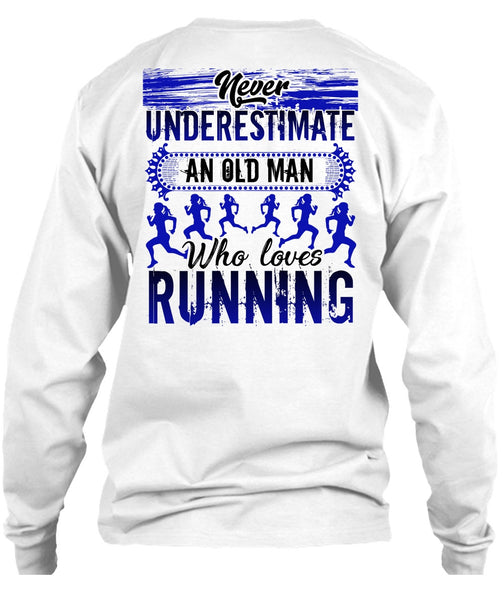 Old Man Who Loves Running T Shirt, I Love Running T Shirt