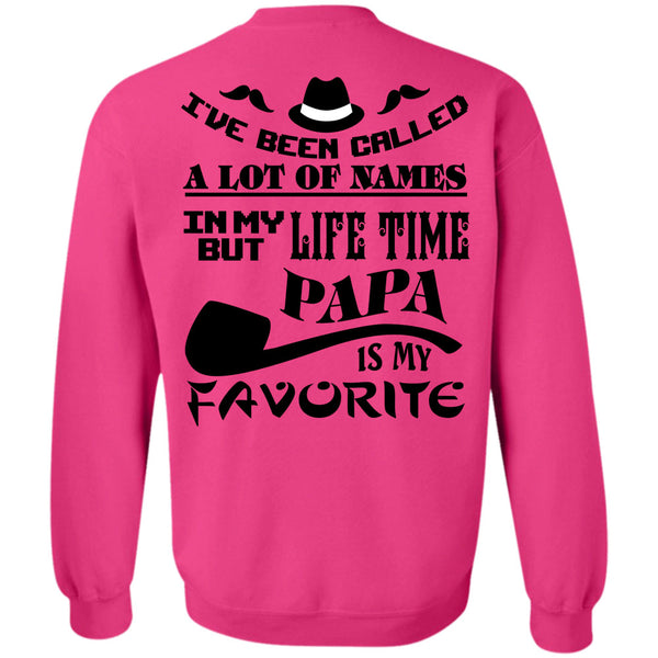 Being A Papa T Shirt, In My Lifetime Papa Is My Favorite Sweatshirt