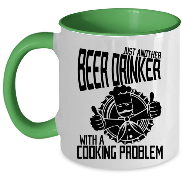 With A Cooking Problem Coffee Mug, Just Another Beer Drinker Accent Mug