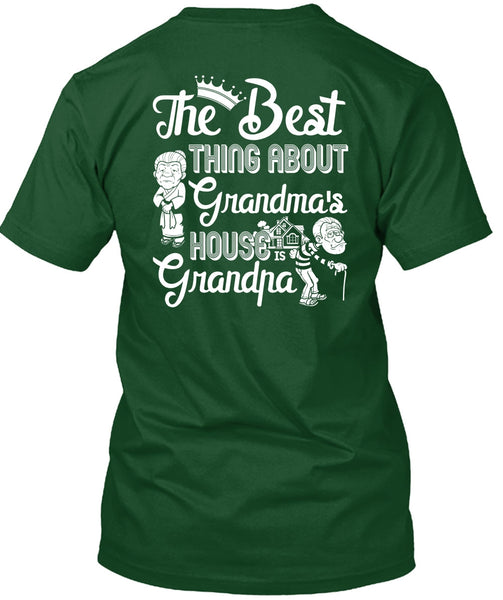 Grandma's House Grandpa T Shirt, Being A Nana T Shirt