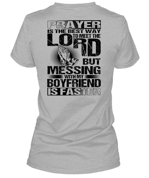 Messing With My Boyfriend Is Faster T Shirt, I Love Husband T Shirt