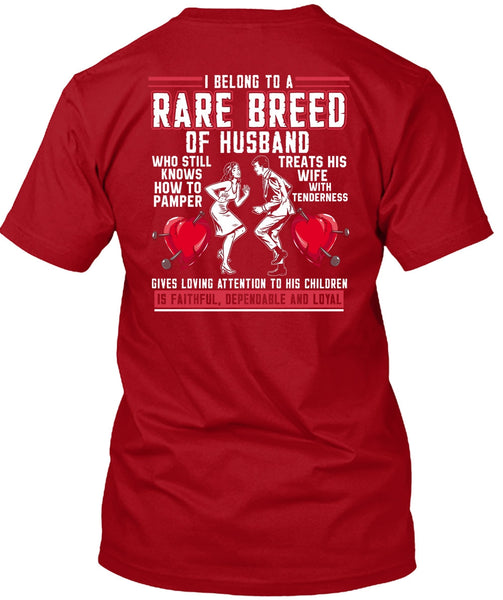 Rare Breed Of Husband T Shirt, Treats His Wife T Shirt