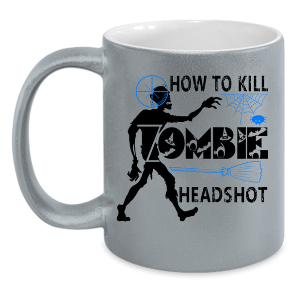 Scary Zombie Coffee Mug, How To Kill Zombie Headshot Accent Mug