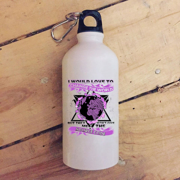 I Would Love To Change The World 20 oz Stainless Steel Bottle,They Won't Give Me The Source Code Outdoor Sports Water Bottle