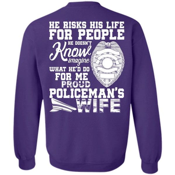 He Risks His Life T Shirt, I Love Police Sweatshirt