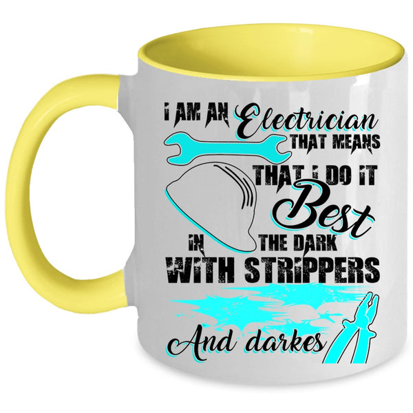 Cute Electrician Coffee Mug, I Am An Electrician Accent Mug