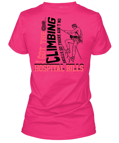 I Got The Climbing T Shirt, I Love Climbing T Shirt