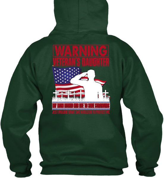 Warning Veteran's Daughter T Shirt, My Mom Risked Her Life T Shirt