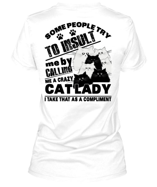 Calling Me A Crazy Cat Lady T Shirt, I Love My Cat T Shirt