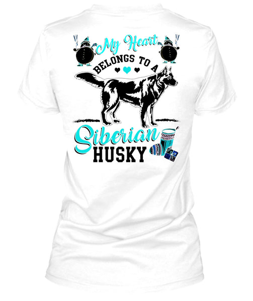 My Heart Belongs To A Siberian Husky T Shirt, I Love My Dog T Shirt