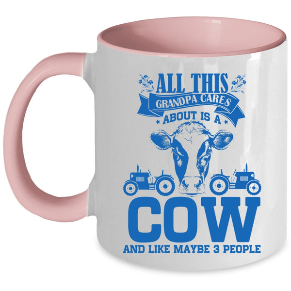 Cool Grandpa Coffee Mug, All This Grandpa Cares About Is A Cow Accent Mug